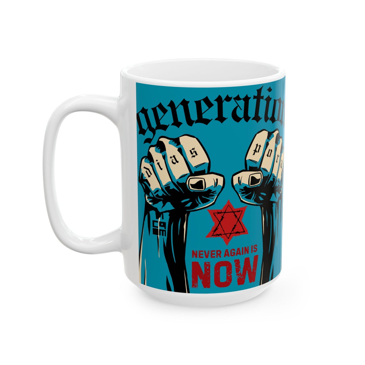 Never Again is Now Ceramic Mug, (11oz, 15oz)