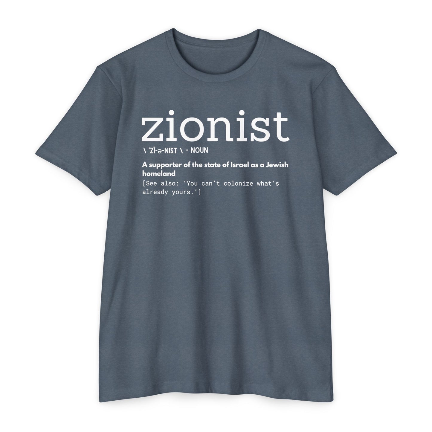 \ ˈzī-ə-nist \ CVC Jersey T-shirt
