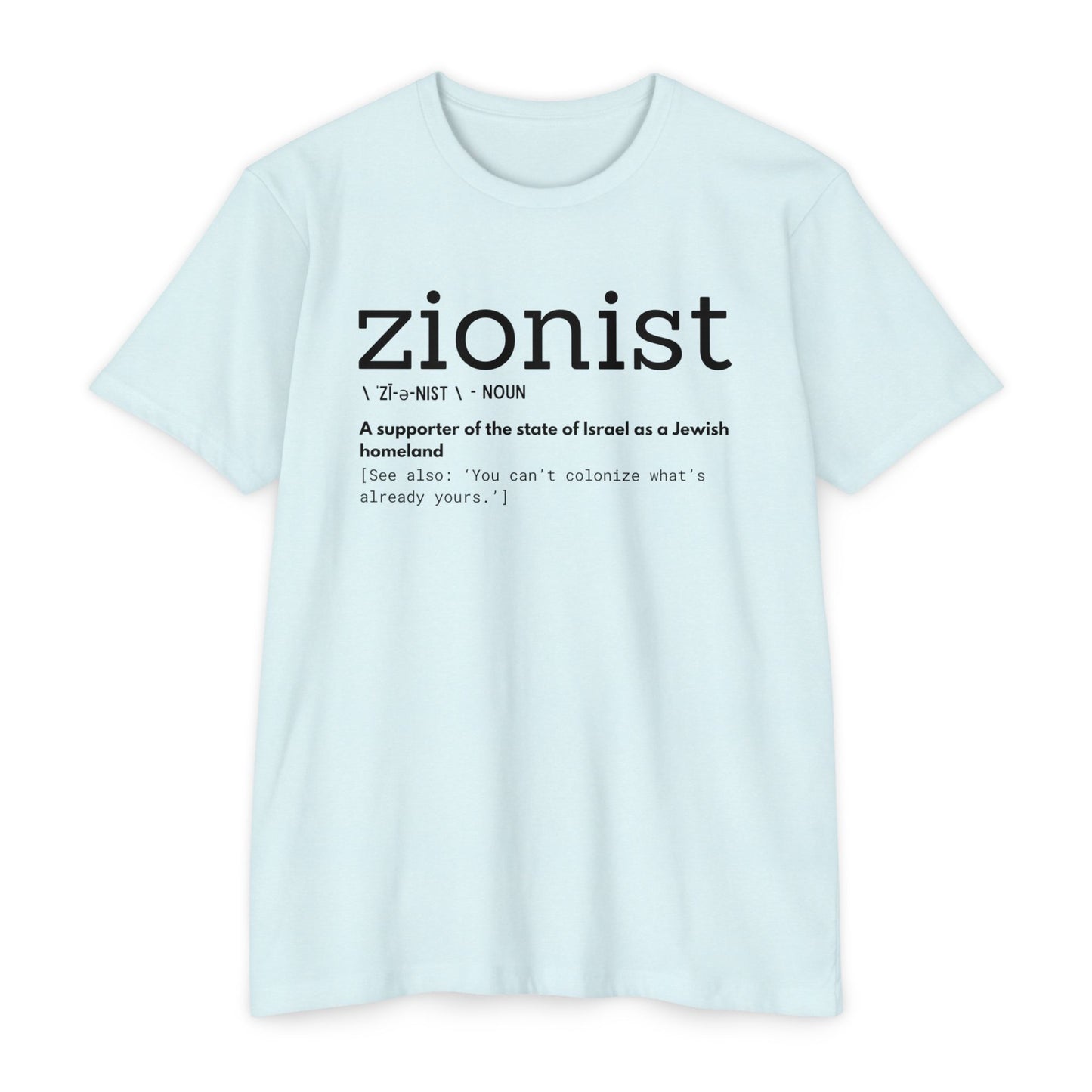 \ ˈzī-ə-nist \ CVC Jersey T-shirt