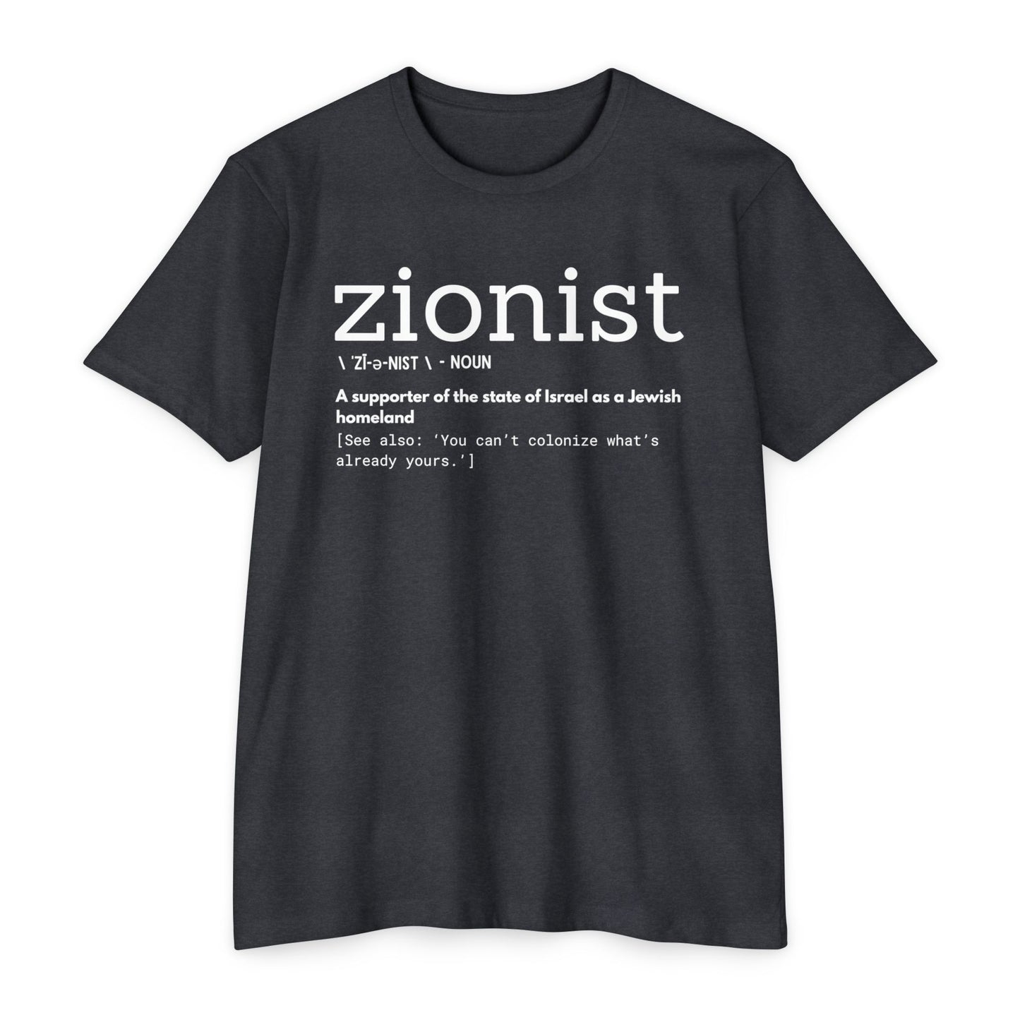 \ ˈzī-ə-nist \ CVC Jersey T-shirt