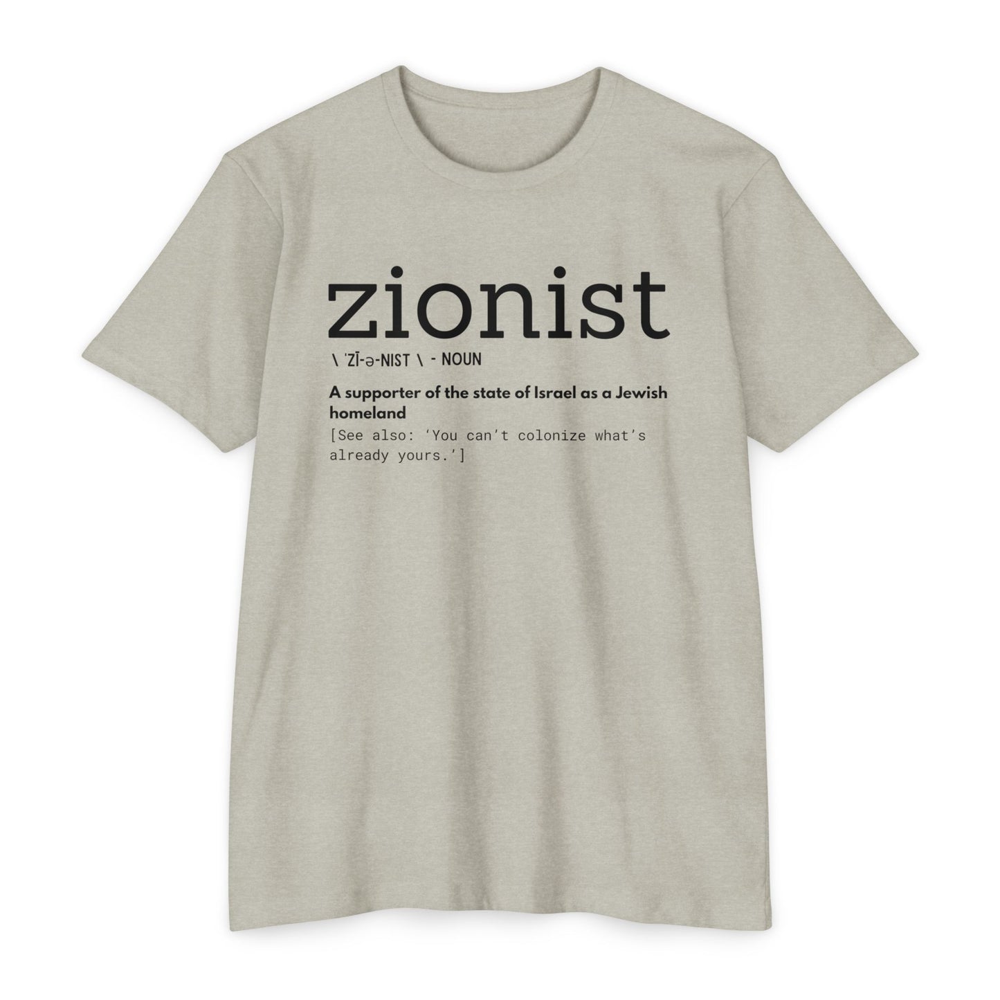 \ ˈzī-ə-nist \ CVC Jersey T-shirt