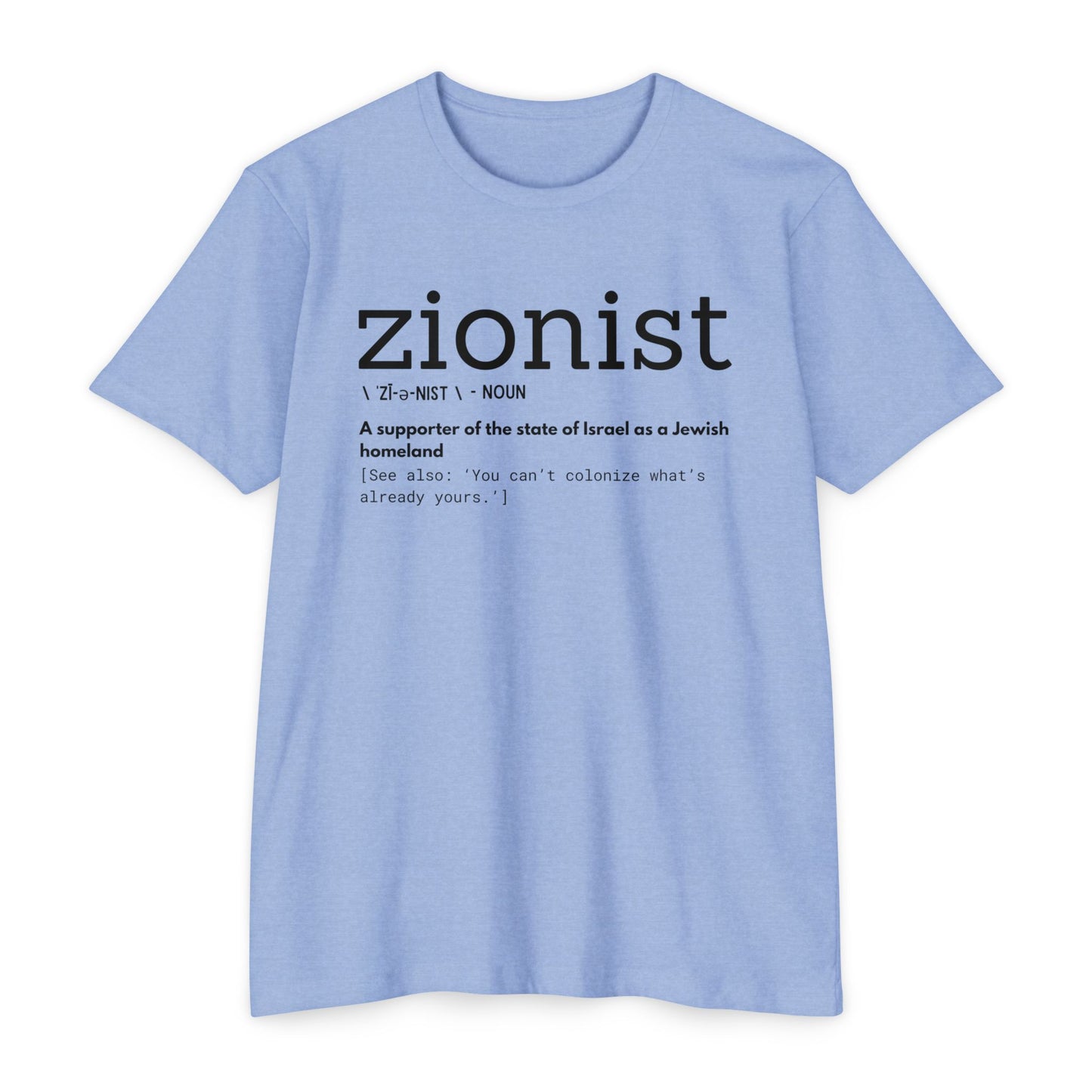 \ ˈzī-ə-nist \ CVC Jersey T-shirt