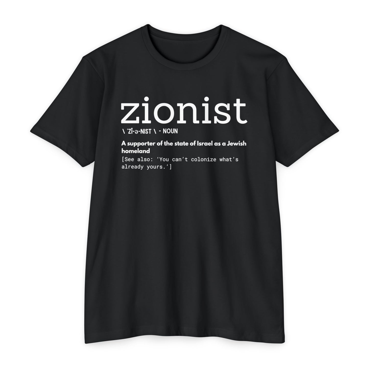 \ ˈzī-ə-nist \ CVC Jersey T-shirt