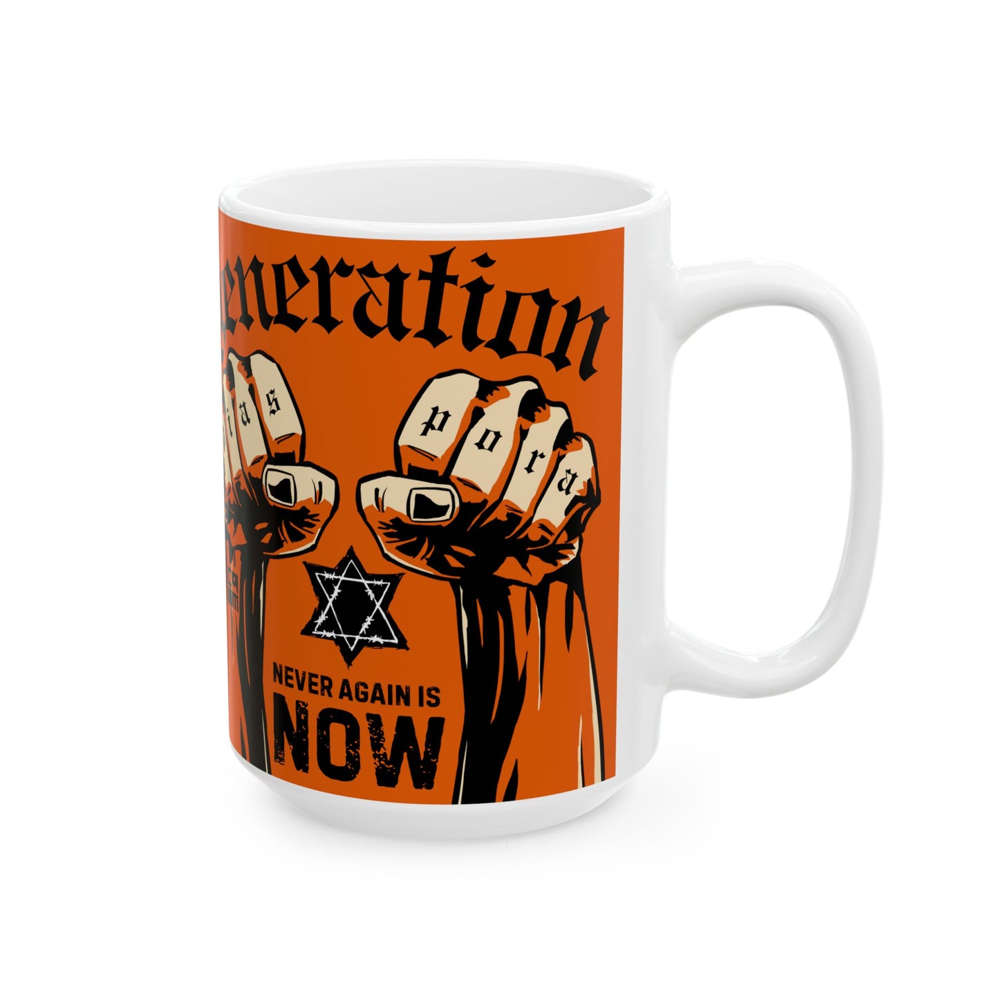 Never Again is Now Ceramic Mug, (11oz, 15oz)