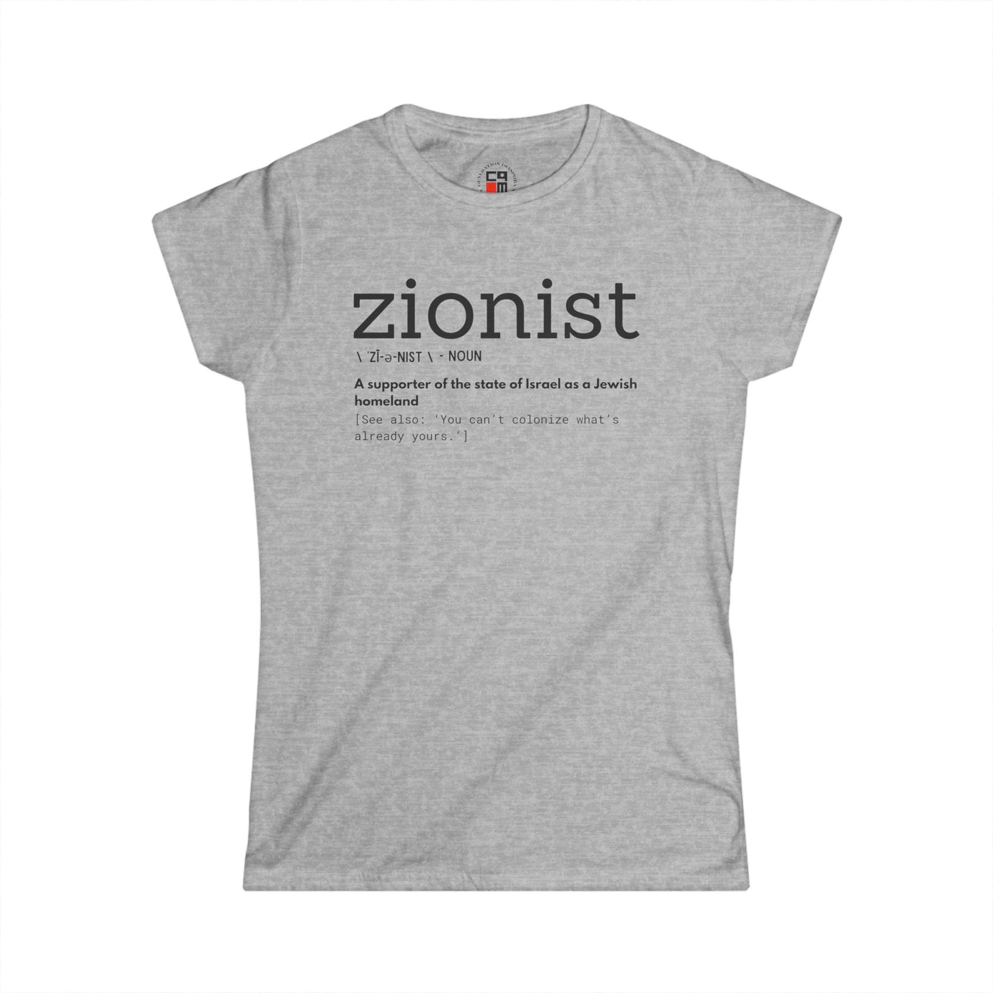 \ ˈzī-ə-nist \ Women's Softstyle Tee