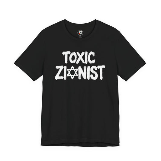 Toxic Zionist Unisex Jersey Short Sleeve Tee