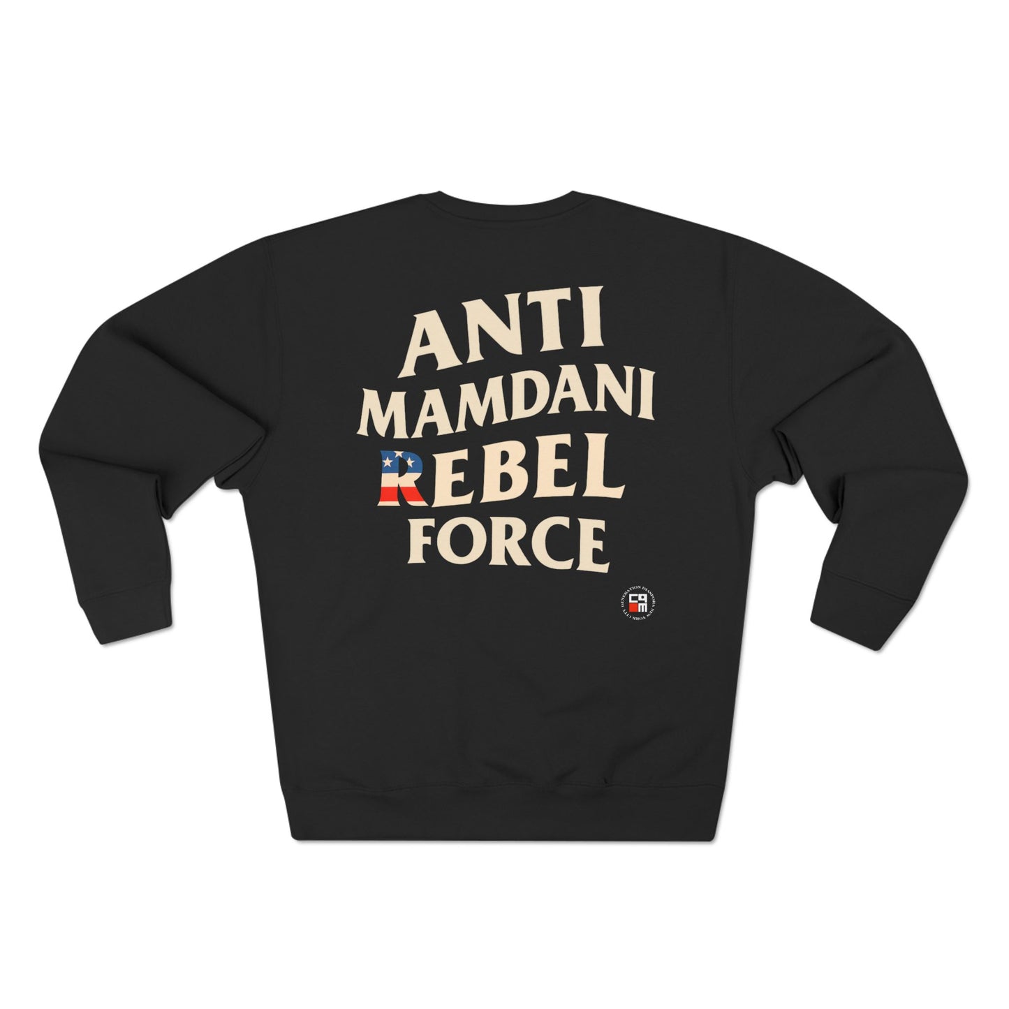 Anti Mamdani Rebel Force Unisex Crewneck Sweatshirt