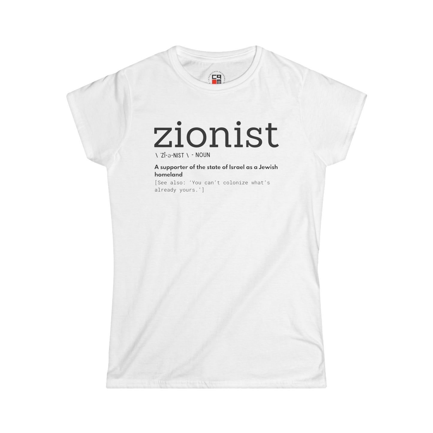 \ ˈzī-ə-nist \ Women's Softstyle Tee