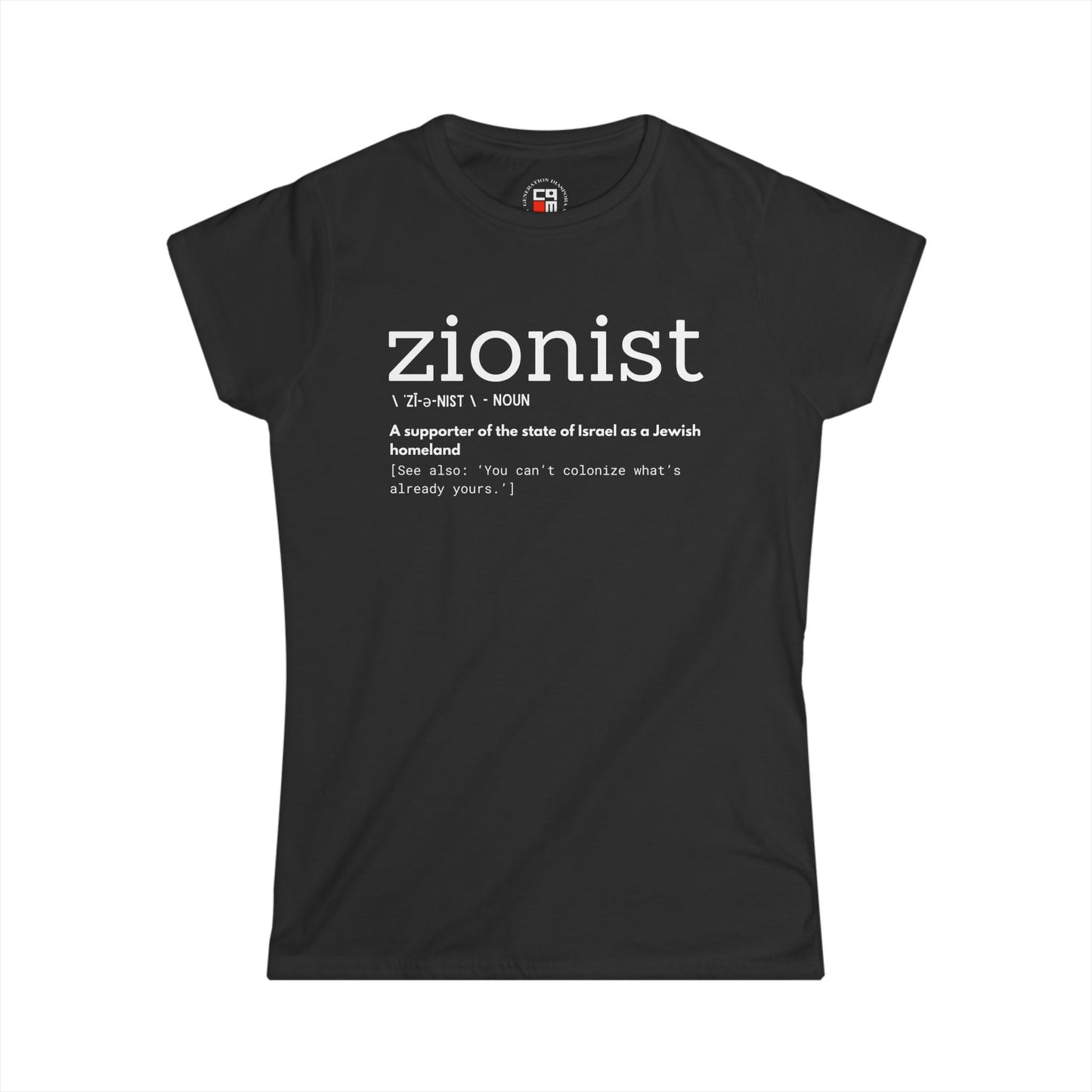 \ ˈzī-ə-nist \ Women's Softstyle Tee