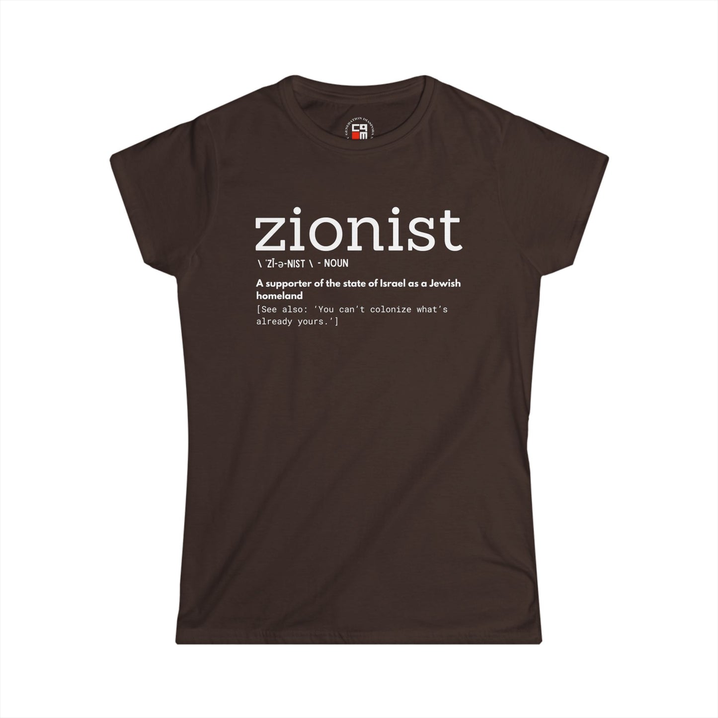 \ ˈzī-ə-nist \ Women's Softstyle Tee