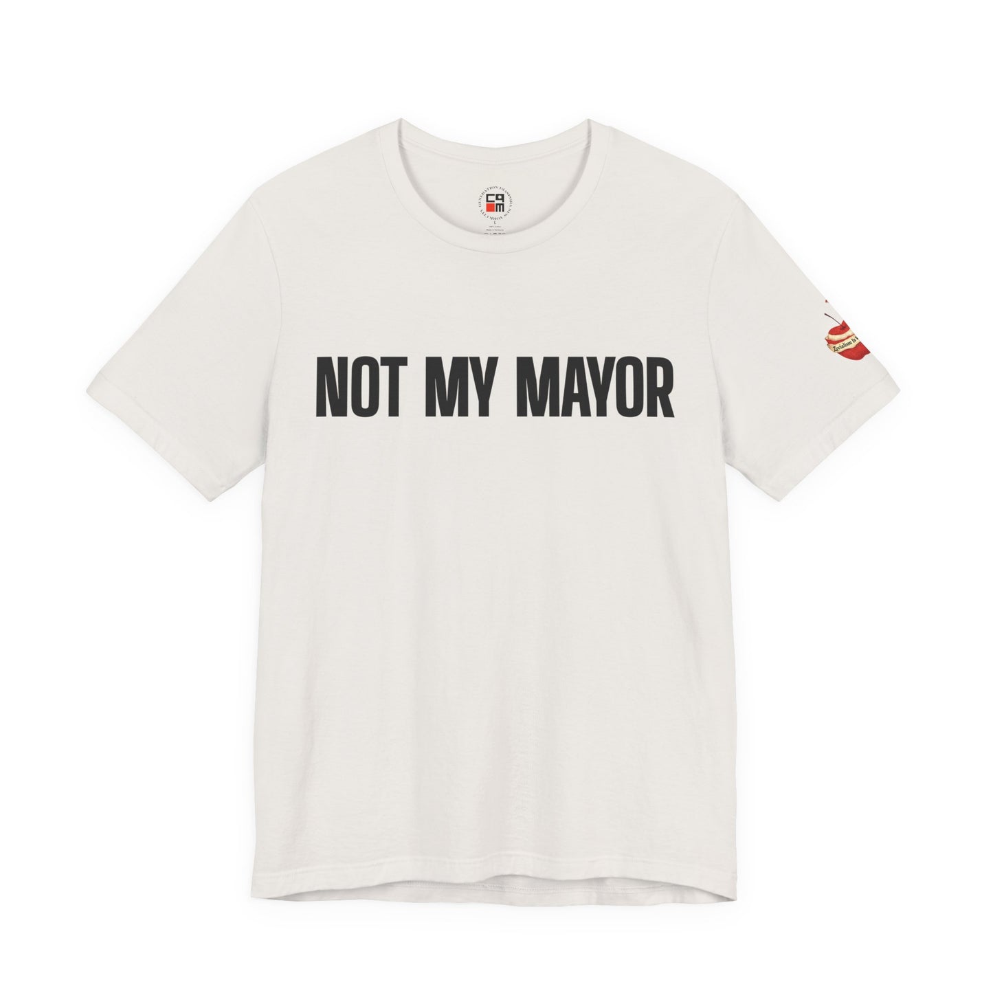 Not My Mayor Unisex Jersey Short Sleeve Tee