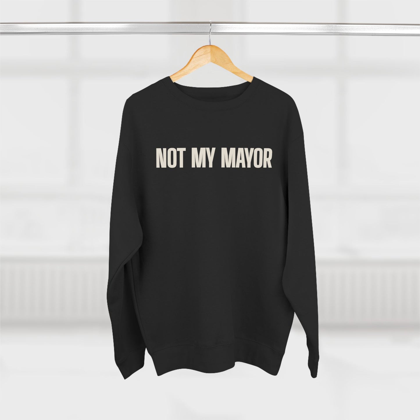 Not My Mayor Unisex Crewneck Sweatshirt