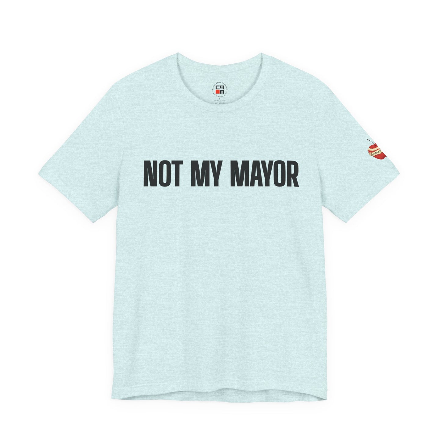 Not My Mayor Unisex Jersey Short Sleeve Tee