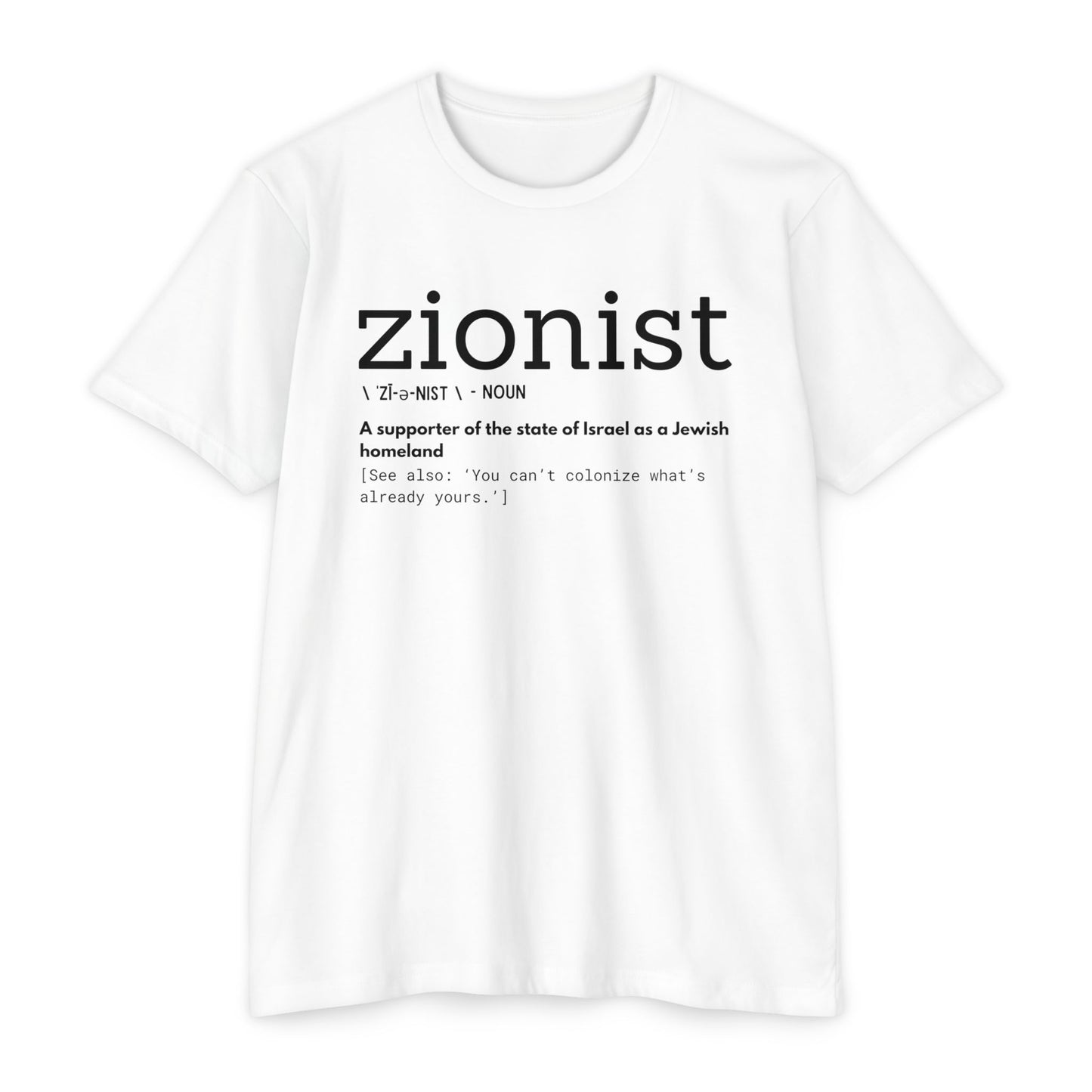 \ ˈzī-ə-nist \  CVC Jersey T-shirt