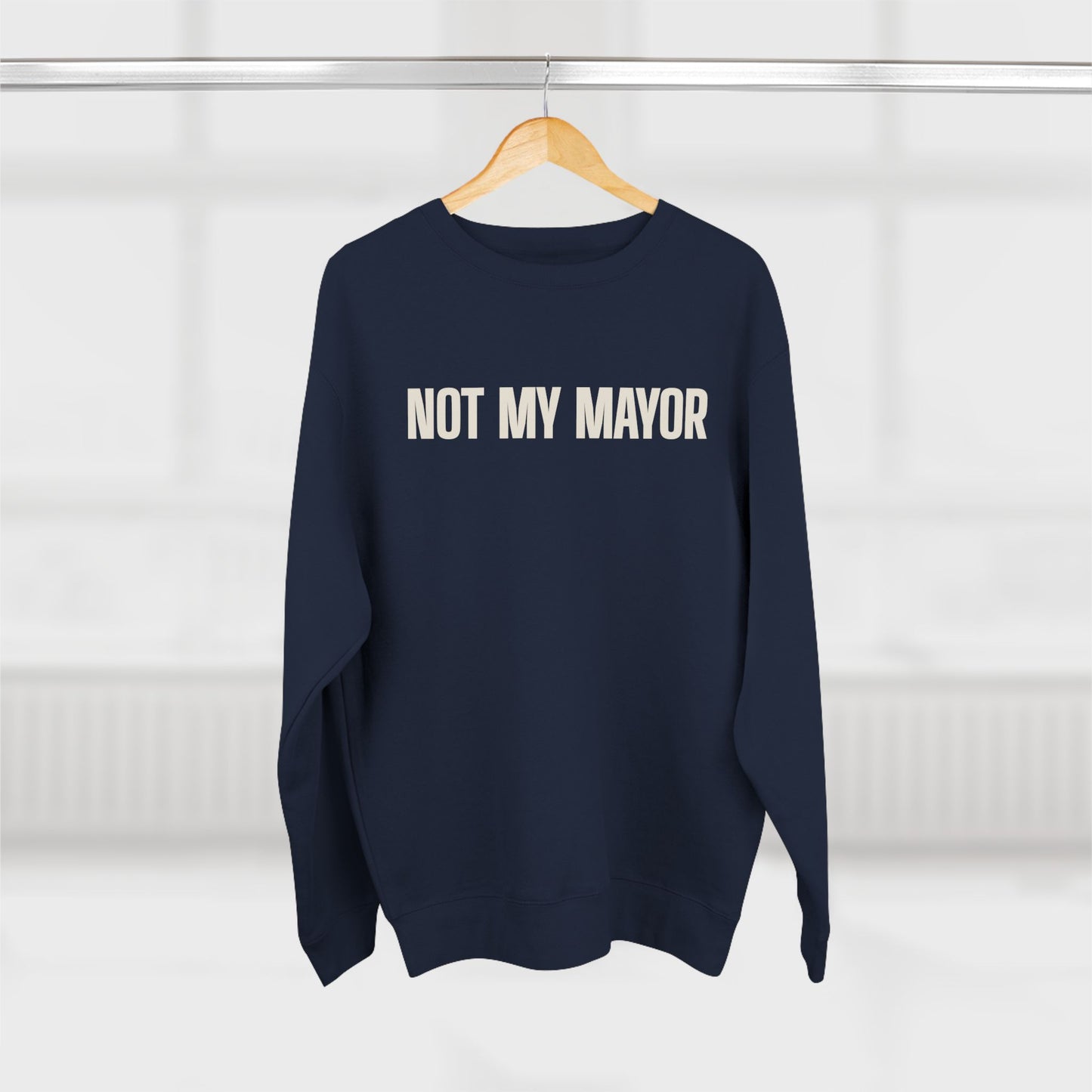 Not My Mayor Unisex Crewneck Sweatshirt