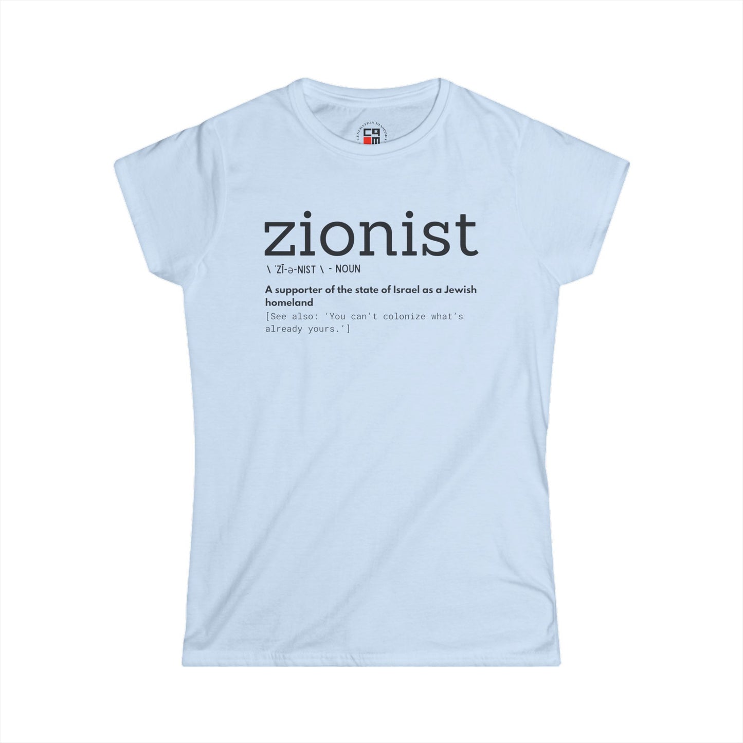 \ ˈzī-ə-nist \ Women's Softstyle Tee